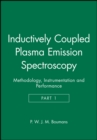 Inductively Coupled Plasma Emission Spectroscopy, Part 1 : Methodology, Instrumentation and Performance - Book