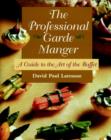 The Professional Garde Manger : A Guide to the Art of the Buffet - Book