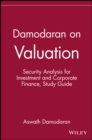 Damodaran on Valuation, Study Guide : Security Analysis for Investment and Corporate Finance - Book