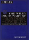 The Wiley Dictionary of Civil Engineering and Construction : English-Spanish/Spanish-English - Book