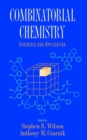 Combinatorial Chemistry : Synthesis and Application - Book