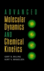 Advanced Molecular Dynamics and Chemical Kinetics - Book