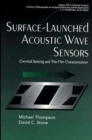 Surface-Launched Acoustic Wave Sensors : Chemical Sensing and Thin-Film Characterization - Book