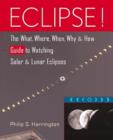 Eclipse! : The What, Where, When, Why and How Guide to Watching Solar and Lunar Eclipses - Book