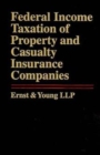 Federal Income Taxation of Property and Casualty Insurance Companies - Book