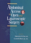 Abdominal Access in Open and Laparoscopic Surgery - Book