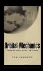 Orbital Mechanics : Theory and Applications - Book