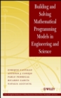 Building and Solving Mathematical Programming Models in Engineering and Science - Book