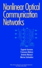 Nonlinear Optical Communication Networks - Book