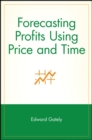 Forecasting Profits Using Price and Time - Book