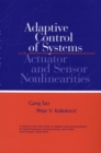Adaptive Control of Systems with Actuator and Sensor Nonlinearities - Book