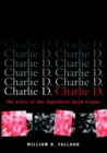Charlie D. : The Story of the Legendary Bond Trader - Book