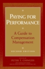 Paying for Performance : A Guide to Compensation Management - Book