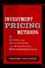 Investment Pricing Methods : A Guide for Accounting and Financial Professionals - Book