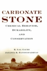 Carbonate Stone : Chemical Behavior, Durability, and Conservation - Book