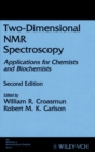Two-Dimensional NMR Spectroscopy : Applications for Chemists and Biochemists - Book