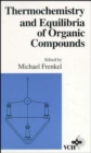 Thermochemistry and Equilibria of Organic Compounds - Book