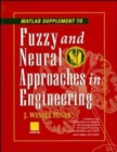 MATLAB Supplement to Fuzzy and Neural Approaches in Engineering - Book
