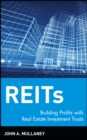 REITs : Building Profits with Real Estate Investment Trusts - Book