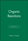 Organic Reactions, Volume 21 - Book
