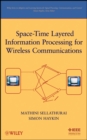 Space-Time Layered Information Processing for Wireless Communications - Book