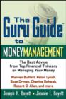 The Guru Guide to Money Management : The Best Advice from Top Financial Thinkers on Managing Your Money - Book
