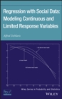 Regression With Social Data : Modeling Continuous and Limited Response Variables - Book