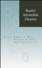 Reactive Intermediate Chemistry - Book