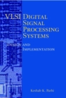 VLSI Digital Signal Processing Systems : Design and Implementation - Book