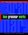 How Grammar Works : A Self-Teaching Guide - Book