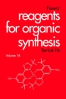 Fiesers' Reagents for Organic Synthesis, Volume 18 - Book