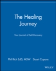 The Healing Journey : Your Journal of Self-Discovery - Book