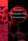 An Introduction to Tissue-Biomaterial Interactions - Book