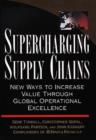 Supercharging Supply Chains : New Ways to Increase Value Through Global Operational Excellence - Book