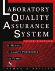 The Laboratory Quality Assurance System : A Manual of Quality Procedures and Forms - Book
