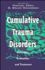 Cumulative Trauma Disorders : Prevention, Evaluation, and Treatment - Book