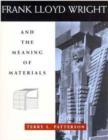 Frank Lloyd Wright and the Meaning of Materials - Book