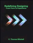 Redefining Designing : From Form to Experience - Book
