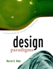 Design Paradigms : A Sourcebook for Creative Visualization - Book