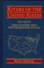 Rivers of the United States : The Eastern and Southeastern States v. 3 - Book