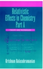 Relativistic Effects in Chemistry, Theory and Techniques and Relativistic Effects in Chemistry - Book
