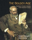 The Golden Age : Readings in Russian Literature of the Nineteenth Century - Book