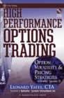 High Performance Options Trading : Option Volatility and Pricing Strategies w/website - Book