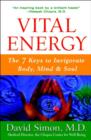 Vital Energy : The 7 Keys to Invigorate Body, Mind and Soul - Book
