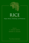 Rice : Origin, History, Technology, and Production - Book
