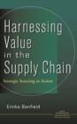 Harnessing Value in the Supply Chain : Strategic Sourcing in Action - Book