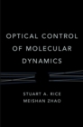 Optical Control of Molecular Dynamics - Book