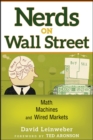 Nerds on Wall Street : Math, Machines and Wired Markets - Book