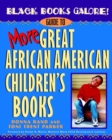 Black Books Galore! : Guide to More Great African American Children's Books - Book