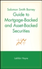 Salomon Smith Barney Guide to Mortgage-Backed and Asset-Backed Securities - Book